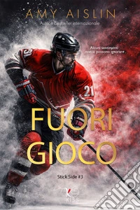 Fuori gioco: Hockey romance M/M. E-book. Formato EPUB ebook