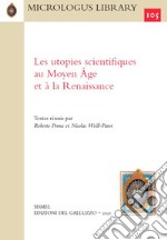 Les utopies scientifiques au Moyen Âge et à la Renaissance. E-book. Formato PDF