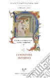 Atti degli incontri sulle opere di Dante. V. Commedia · Inferno. E-book. Formato PDF ebook di Paola Allegretti