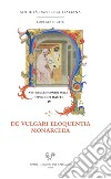 Atti degli incontri sulle opere di Dante. IV. De vulgari eloquentia · Monarchia. E-book. Formato PDF ebook