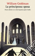 La principessa sposa. E-book. Formato EPUB ebook