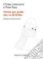 Poesie per gente che va di fretta. E-book. Formato EPUB