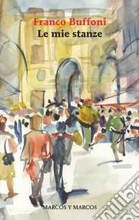 Le mie stanze. E-book. Formato EPUB ebook