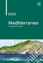 MediterraneoViaggi disegnati. E-book. Formato PDF ebook