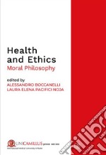 Health and EthicsMoral Philosophy. E-book. Formato PDF ebook