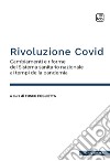 Rivoluzione CovidCambiamenti e riforme del Sistema sanitario nazionale ai tempi della pandemia. E-book. Formato PDF ebook di Fosco Foglietta