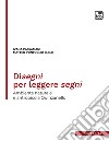 Disegni per leggere segniAmbiente naturale e antropico a Quinzanello. E-book. Formato PDF ebook