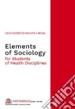 Elements of Sociologyfor Students of Health Disciplines. E-book. Formato PDF ebook