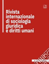 Rivista internazionale di sociologia giuridica e diritti umaniNumero 2, fascicolo 1, anno 2020. E-book. Formato PDF ebook di Bruno Maria Bilotta