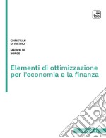 Elementi di ottimizzazione per l&apos;economia e la finanza. E-book. Formato PDF ebook