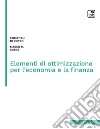 Elementi di ottimizzazione per l&apos;economia e la finanza. E-book. Formato PDF ebook