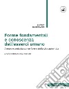 Forme fondamentali e conoscenza dell&apos;esserci umanoAmore e amicizia come forme della vita autentica. E-book. Formato PDF ebook