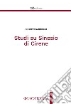 Studi su Sinesio di Cirene. E-book. Formato PDF ebook