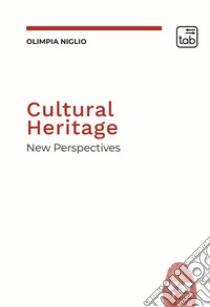 Cultural HeritageNew Perspectives. E-book. Formato PDF ebook di Olimpia Niglio