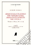 Abbastanza straniero per visitare Roma, abbastanza romano per capirlaMemorie di Roma (1871-1879). E-book. Formato PDF ebook