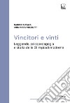 Vincitori e vintiLeggende, psicopedagogia e storia delle Olimpiadi moderne. E-book. Formato PDF ebook