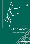 Vite danzantiTango vissuto, tango pensato. E-book. Formato PDF ebook