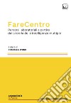 FareCentroPercorsi laboratoriali a partire dalla teoria delle intelligenze multiple. E-book. Formato PDF ebook di Rossella D&apos ugo