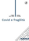 Covid e fragilità. E-book. Formato PDF ebook