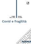 Covid e fragilità. E-book. Formato PDF ebook di Fosco Foglietta