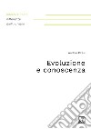 Evoluzione e conoscenza. E-book. Formato PDF ebook di Andrea Pitasi