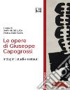 Le opere di Giuseppe CapogrossiIndagini, studi e restauri. E-book. Formato PDF ebook di Daphne De Luca