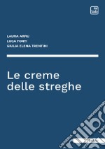 Le creme delle streghe. E-book. Formato PDF ebook