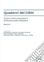 Quaderni del CIRM - Centro Interuniversitario di Ricerca sulle MetaforeNumero 1. E-book. Formato PDF ebook