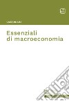 Essenziali di macroeconomia. E-book. Formato EPUB ebook di Gaetano Lisi