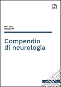 Compendio di neurologia. E-book. Formato EPUB ebook di Matteo Bologna