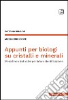 Appunti per biologi su cristalli e mineraliMetodi non distruttivi per la loro identificazione. E-book. Formato EPUB ebook