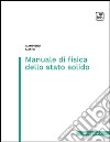 Manuale di fisica dello stato solido. E-book. Formato EPUB ebook di Giampiero Amato