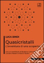 QuasicristalliL&apos;avventura di una scoperta. E-book. Formato EPUB ebook