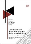 La dimensione multidisciplinare della sostenibilitàL’approccio della Bauhaus nell’epoca dell’emergenza ambientale. E-book. Formato EPUB ebook