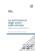 La nominazione degli eventi nella stampaSaggio di semantica discorsiva. E-book. Formato EPUB