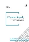 L'Europa liberaleUn modello per i notabili dello Stato pontificio. E-book. Formato PDF ebook di Elena Musiani