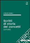 Scritti di storia dei concetti(2017-2021). E-book. Formato PDF ebook