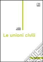 Le unioni civili. E-book. Formato PDF ebook