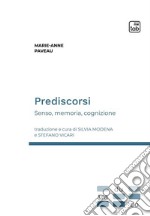 PrediscorsiSenso, memoria, cognizione. E-book. Formato PDF