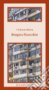 Borgata Finocchio. E-book. Formato EPUB ebook di Vitaliano Bilotta