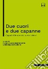 Due cuori e due capanneCapaci di intendersi senza volersi. E-book. Formato EPUB ebook