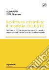 Scrittura creativa: il modello CELESTEPercorsi di accompagnamento alla crescita personale dell'individuo in età adolescenziale. E-book. Formato PDF ebook di Carlo Meneghetti