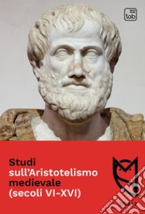 Studi sull’Aristotelismo medievale (secoli VI-XVI)anno 2, numero 2, dicembre 2022. E-book. Formato PDF ebook di Domenico Alessandro Conti