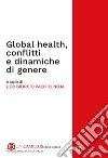 Global health, conflitti e dinamiche di genere. E-book. Formato PDF ebook