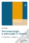 Fenomenologia e psicologia in HusserlLa «riduzione psicologica». E-book. Formato PDF ebook