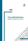 CannibalismoQuestioni di genere e serialità. E-book. Formato PDF ebook