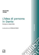 L&apos;idea di persona in DanteCorpo e identità. E-book. Formato PDF