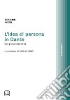 L&apos;idea di persona in DanteCorpo e identità. E-book. Formato PDF ebook