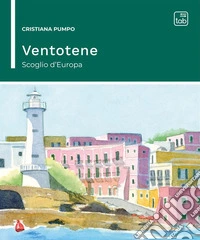 Ventotene: scoglio d'Europa. E-book. Formato PDF ebook