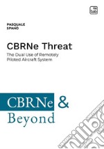 CBRNe ThreatThe Dual Use of Remotely Piloted Aircraft System. E-book. Formato PDF ebook